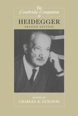 The Cambridge Companion to Heidegger by Guignon, Charles B.