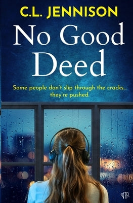 No Good Deed by Jennison, C. L.