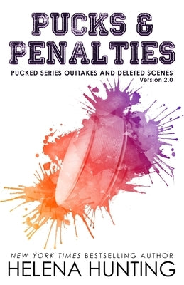 Pucks & Penalties by Hunting, Helena