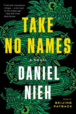 Take No Names by Nieh, Daniel