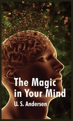 Magic In Your Mind by Uell S Andersen