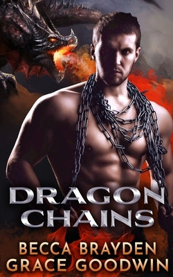 Dragon Chains by Brayden, Becca