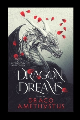 Dragon Dreams by Amethystus, Draco