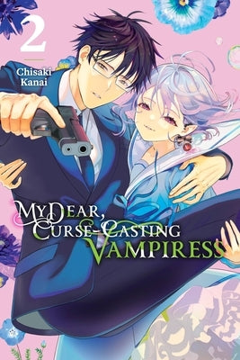 My Dear, Curse-Casting Vampiress, Vol. 2 by Kanai, Chisaki