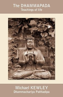 The Dhammapada by Kewley, Michael