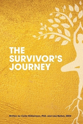 The Survivor's Journey by Williamson, Celia