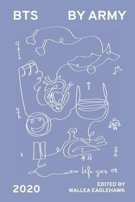 BTS by ARMY: 2020 by Eaglehawk, Wallea