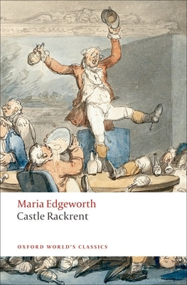 Castle Rackrent by Edgeworth, Maria