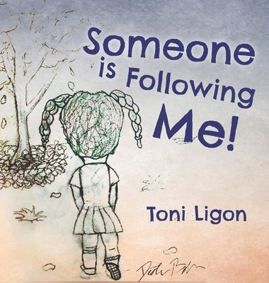 Someone Is Following Me! by Ligon, Toni