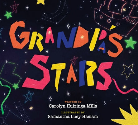 Grandpa's Stars by Huizinga Mills, Carolyn