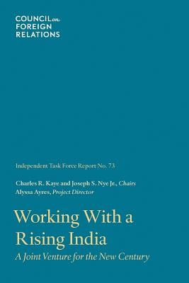 Working with a Rising India: A Joint Venture for the New Century by Ayres, Alyssa