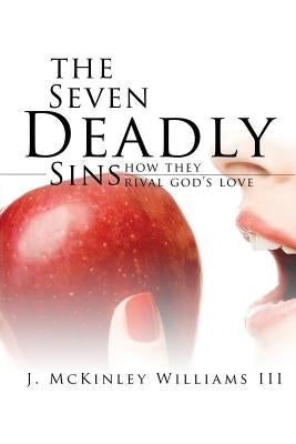 The Seven Deadly Sins by Williams, J. McKinley, III