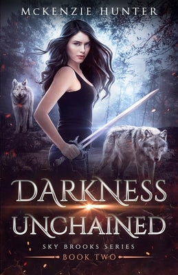 Darkness Unchained by Hunter, McKenzie