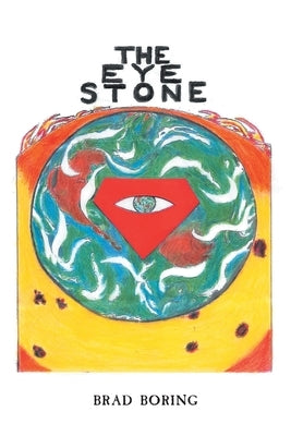 The Eye Stone by Boring, Brad