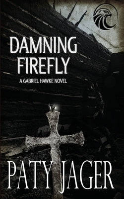 Damning Firefly by Jager, Paty