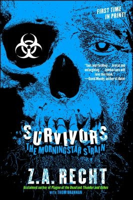 Survivors: The Morningstar Plague by Recht, Z. a.