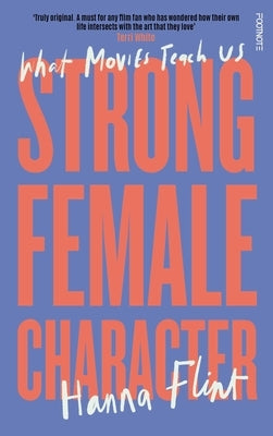 Strong Female Character by Flint, Hanna