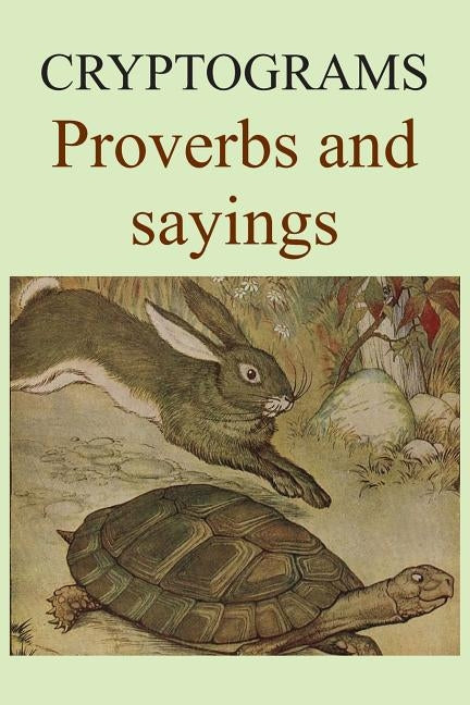 Cryptograms: Proverbs and sayings by Cockerill, Alan