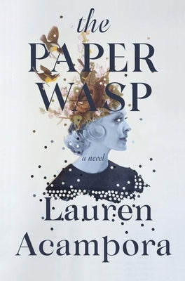 The Paper Wasp by Acampora, Lauren