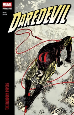 Daredevil Modern Era Epic Collection: The Murdock Papers by Bendis, Brian Michael