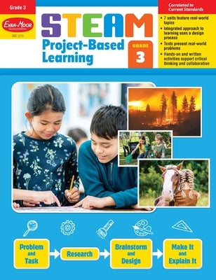 Steam Project-Based Learning, Grade 3 Teacher Resource by Evan-Moor Educational Publishers