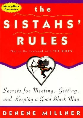 The Sistah's Rules by Millner, Denene