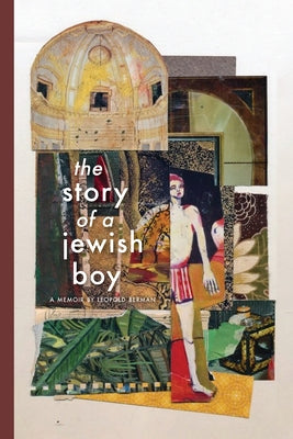 The Story of a Jewish Boy by Berman, Leopold