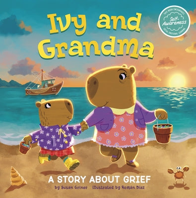 Ivy and Grandma: A Story about Grief by D?az, Rom?n