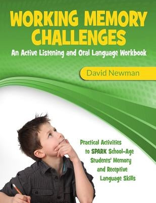 Working Memory Challenges by Newman, David