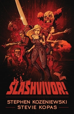 Slashvivor! by Kopas, Stevie