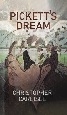 Pickett's Dream by Carlisle, Christopher