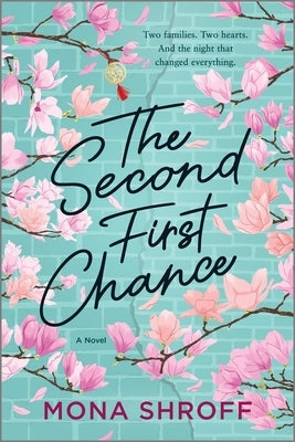 The Second First Chance by Shroff, Mona