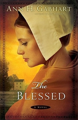 The Blessed by Gabhart, Ann H.