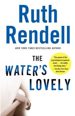 The Water's Lovely: The Water's Lovely: A Suspense Thriller by Rendell, Ruth