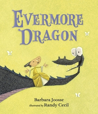 Evermore Dragon by Joosse, Barbara