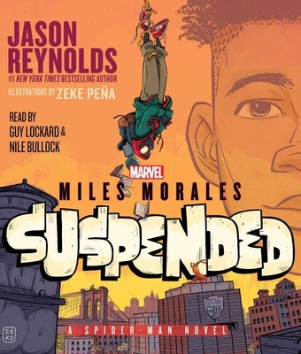 Miles Morales Suspended: A Spider-Man Novel by Reynolds, Jason