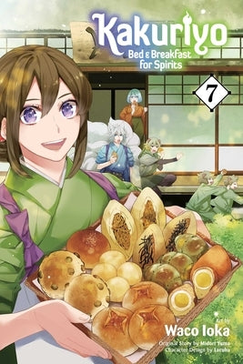 Kakuriyo: Bed & Breakfast for Spirits, Vol. 7 by Yuma, Midori