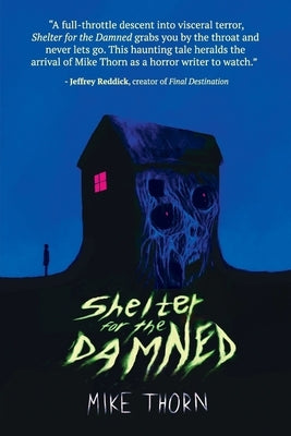 Shelter for the Damned by Thorn, Mike