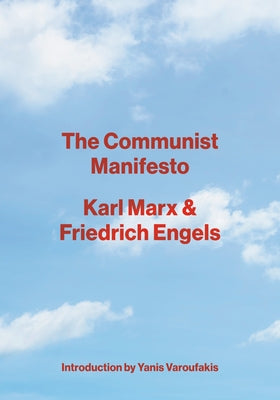The Communist Manifesto by Marx, Karl