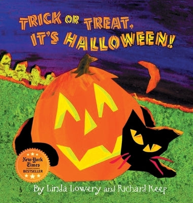 Trick or Treat, It's Halloween! by Lowery, Linda