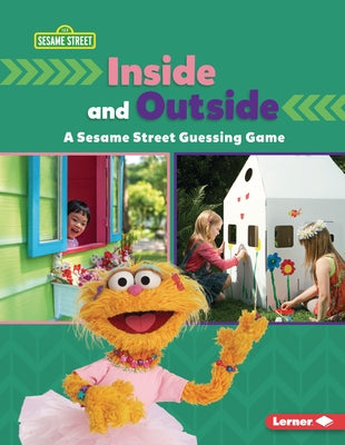 Inside and Outside: A Sesame Street (R) Guessing Game by Miller, Marie-Therese