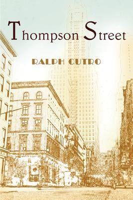 Thompson Street by Cutro, Ralph