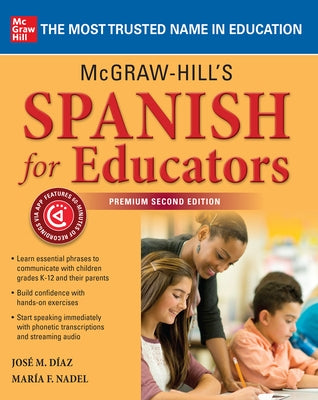 McGraw-Hill's Spanish for Educators, Premium Second Edition by D&#195;&#173;az, Jos&#195;&#169; M.