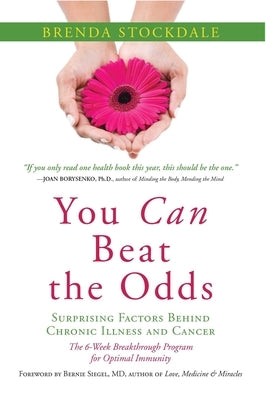 You Can Beat the Odds by Stockdale, Brenda