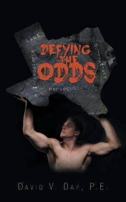 Defying the Odds by Day, P. E. David V.