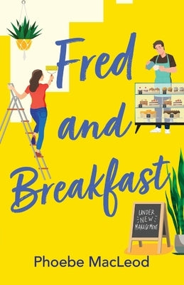 Fred and Breakfast by MacLeod, Phoebe