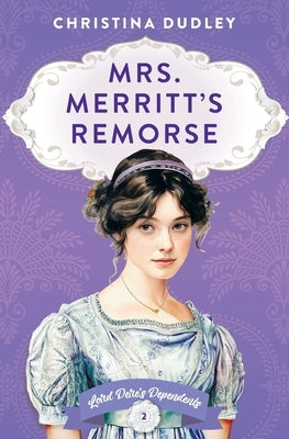 Mrs. Merritt's Remorse by Dudley, Christina