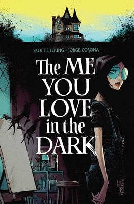 Me You Love in the Dark Volume 1 by Young, Skottie