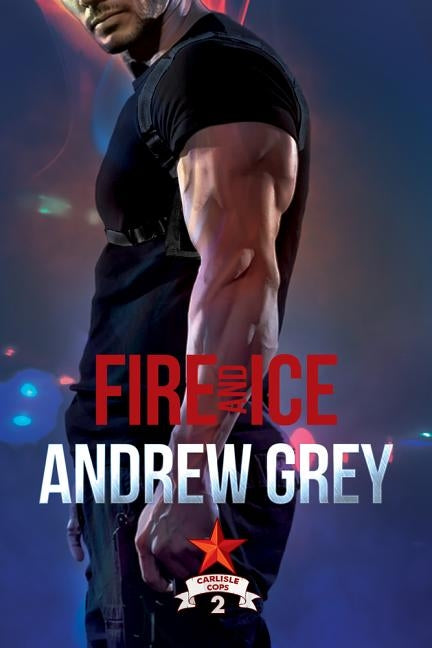 Fire and Ice: Volume 2 by Grey, Andrew