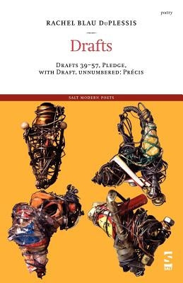 Drafts: Drafts 39-57, Pledge, with Draft, Unnumbered: Precis by Duplessis, Rachel Blau
